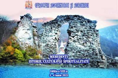 Episcopia Severinului şi Strehaiei desfăşoară în perioada 3 - 4 iunie, în spaţiul virtual, Simpozionul Internaţional „Mehedinţi - istorie, cultură şi spiritualitate”