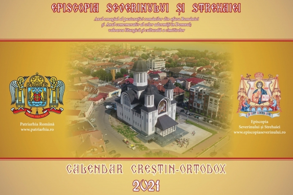 A apărut calendarul Creștin Ortodox pentru anul 2021 în Episcopia Severinului şi Strehaiei
