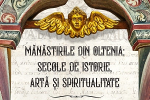 La Palatul Culturii din municipiul Severin va avea loc lansare volumelor „Oltenia Mănăstirilor – Istorie, iconografie şi arhitectură”
